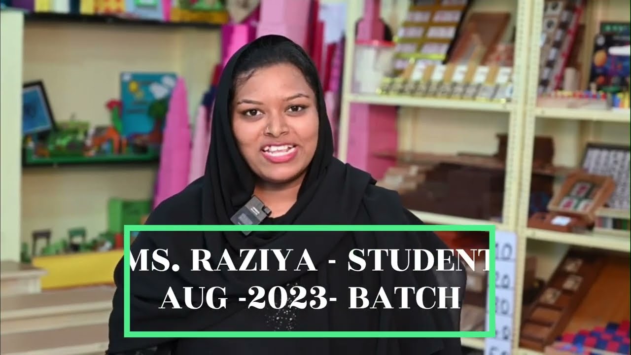 Montessori Teacher Training - MS. Razhiya    - Student Review - Team Educational Institution