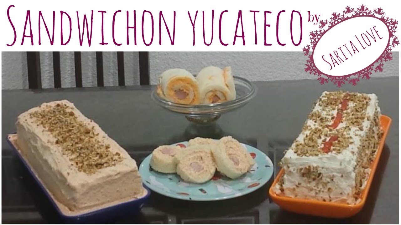 Sandwichon Yucateco | Sarita Love ♥