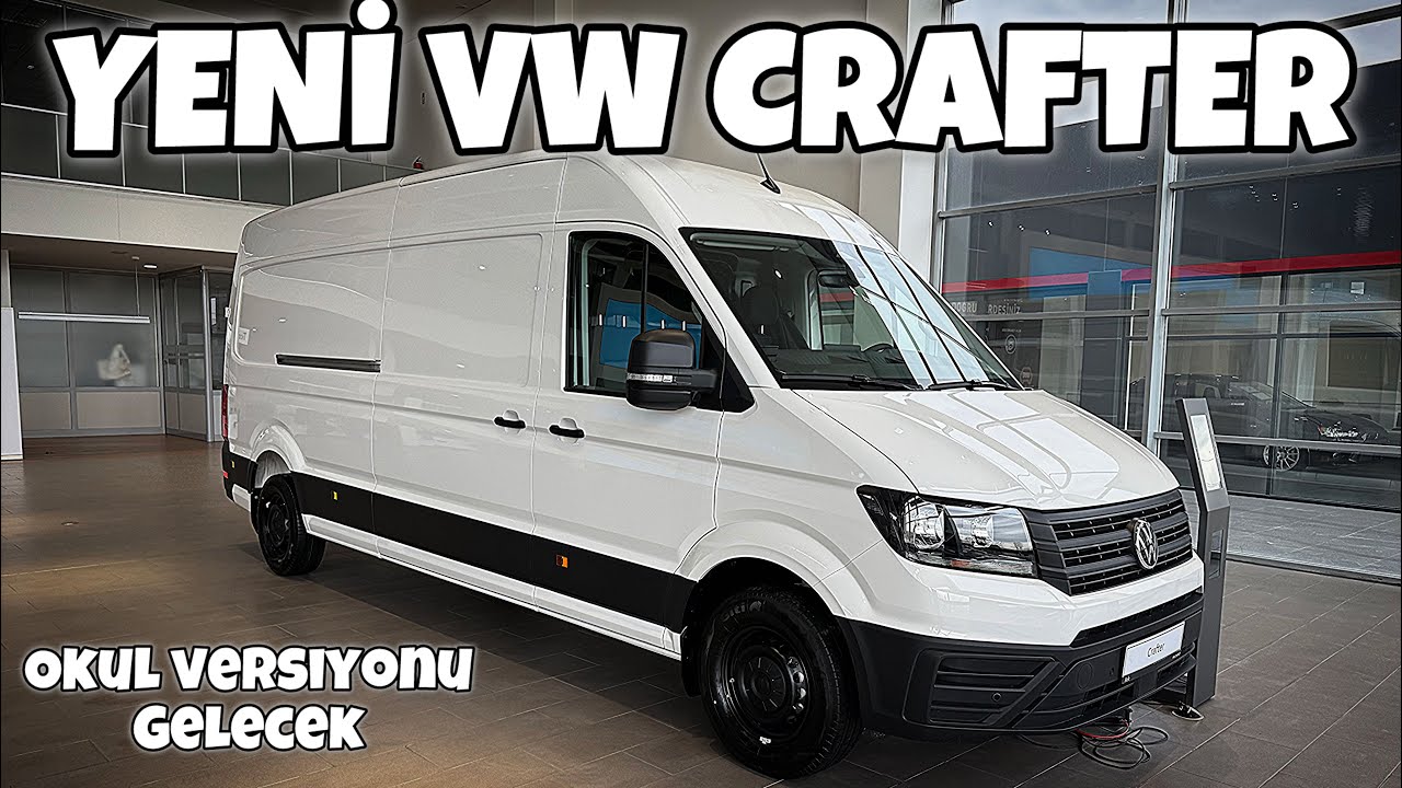 Yeni 2025 Vw Crafter Golf Gibi Ticari | Okul Versiyonu Ne Zaman Gelecek ?
