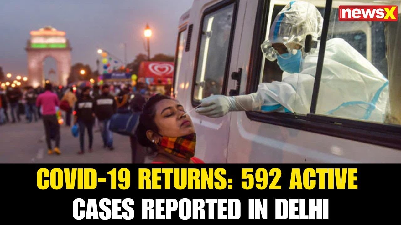 COVID-19 Updates: 592 Active Cases Reported in Delhi | Coronavirus Update | NewsX