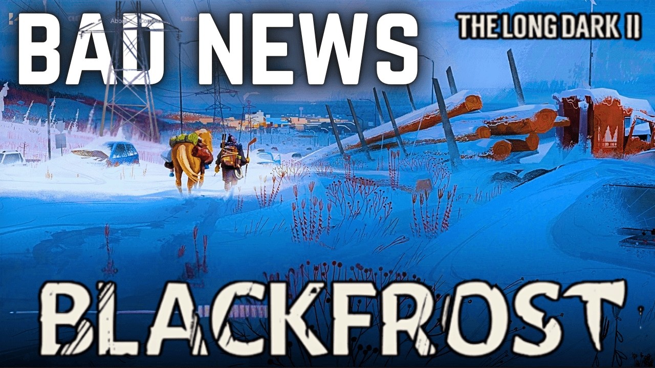 Плохие новости о «Черном морозе» в игре The Long Dark 2