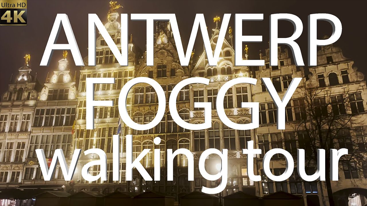 🇧🇪4K Пешеходная экскурсия по туманному Антверпену ночью. Бельгия.