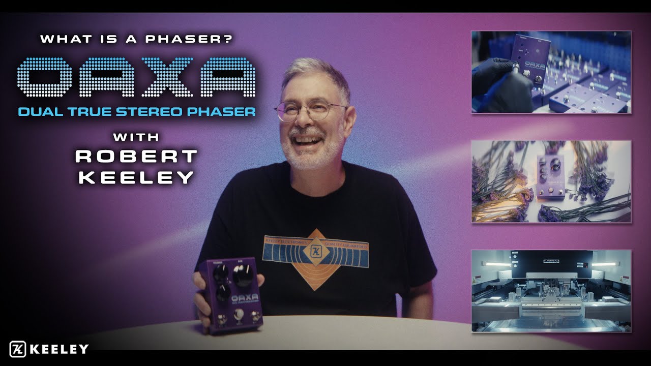 ROBERT KEELEY - WHAT IS A PHASER?! | Keeley OAXA Dual Phaser