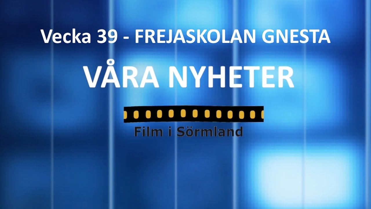 VÅRA NYHETER vecka 39 - 2016 / Frejaskolan klass 7A Gnesta