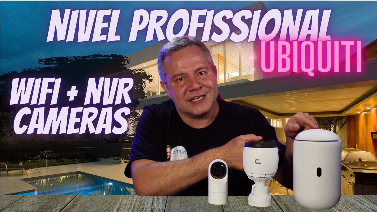 DREAM ROUTER + UNIFI PROTECT, a solução integrada perfeita para residências e comércios - UBIQUITI