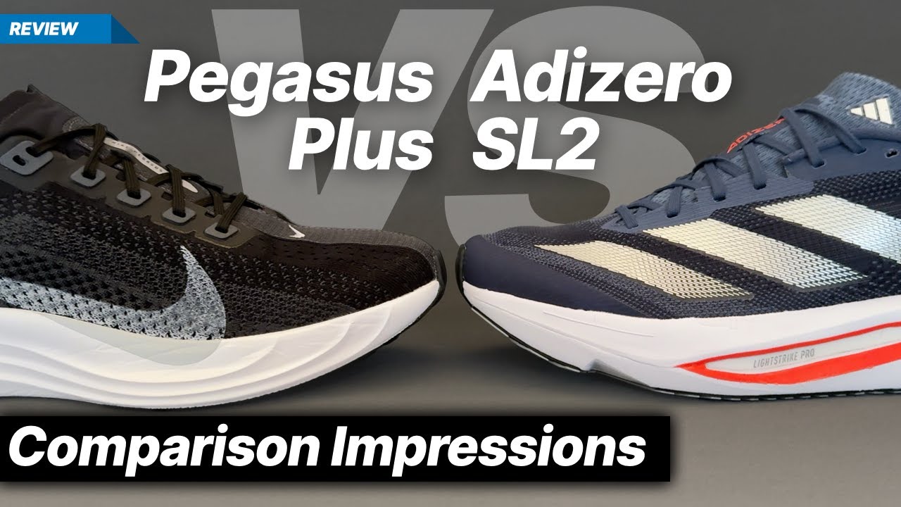 Nike Pegasus Plus vs Adidas Adizero SL2
