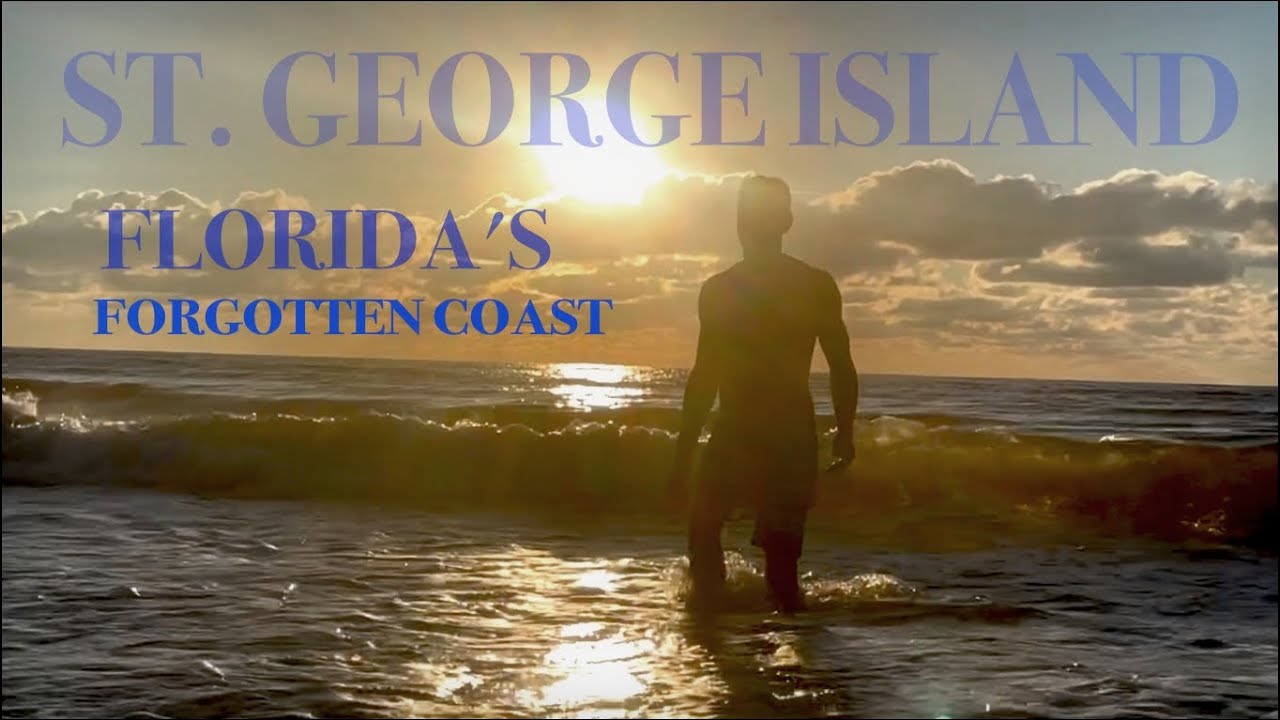 St. George Island: Florida's Forgotten Coast