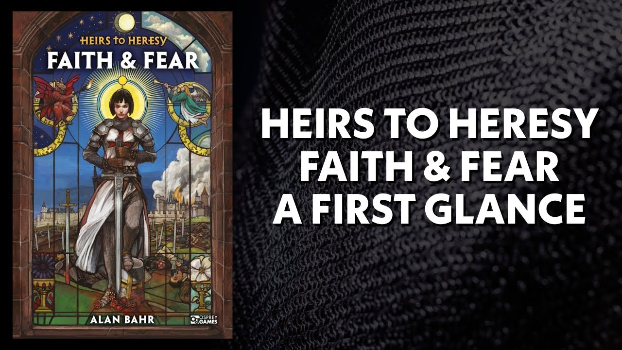 Heirs to Heresy: Faith & Fear from @OspreygamesUk. A first glance at the book.