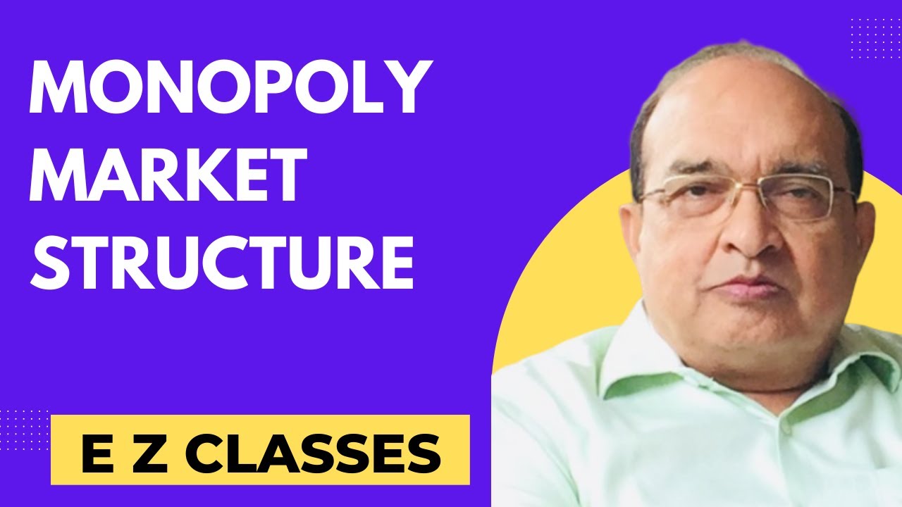 Monopoly Market Structure