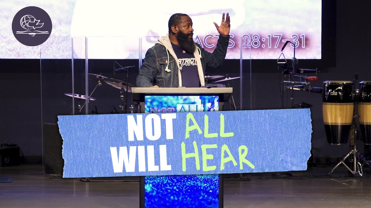 NOT ALL WILL HEAR  (PASTOR TONY CLARK) 9AM