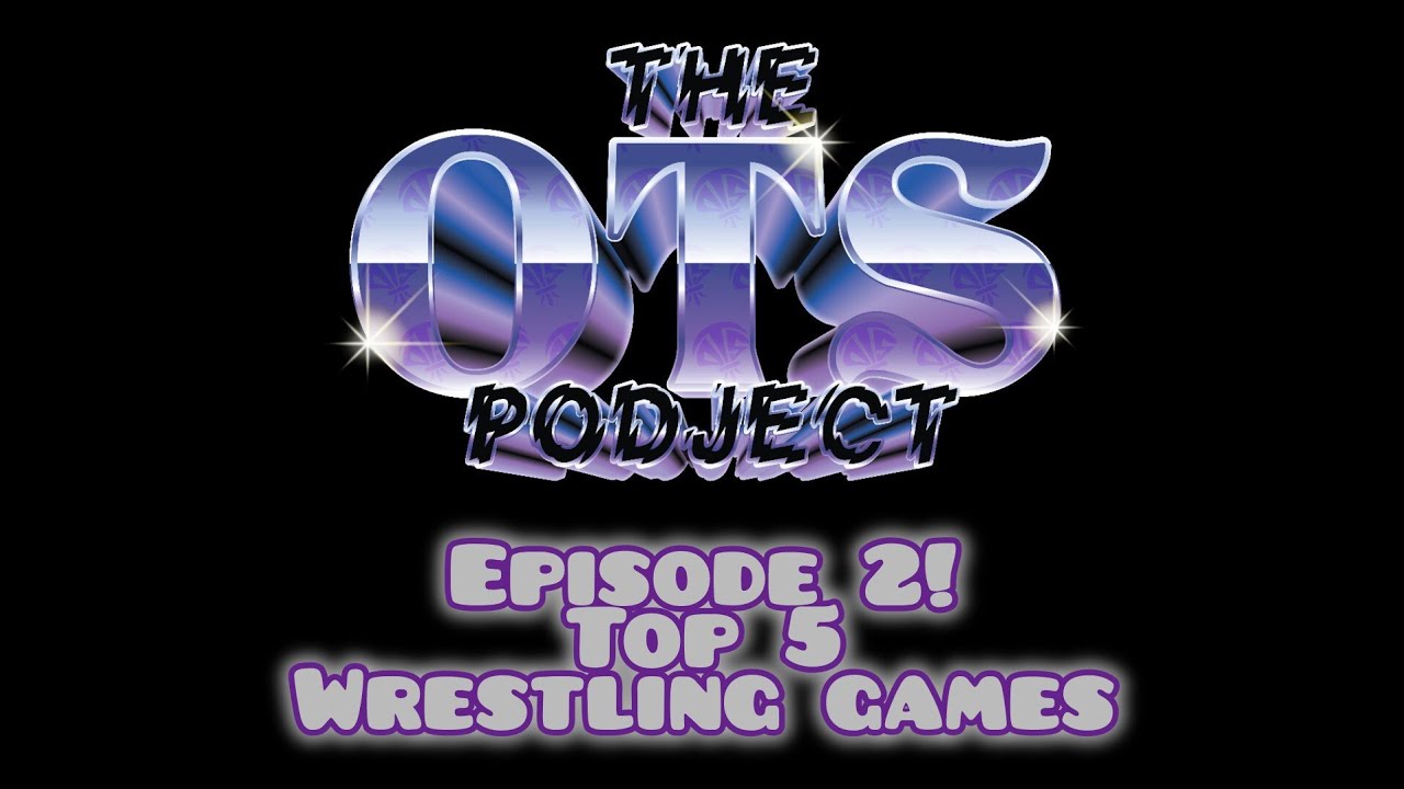 The Cousins Of The Cosmos Podcast Episode 2: Top 5 Wrestling Games