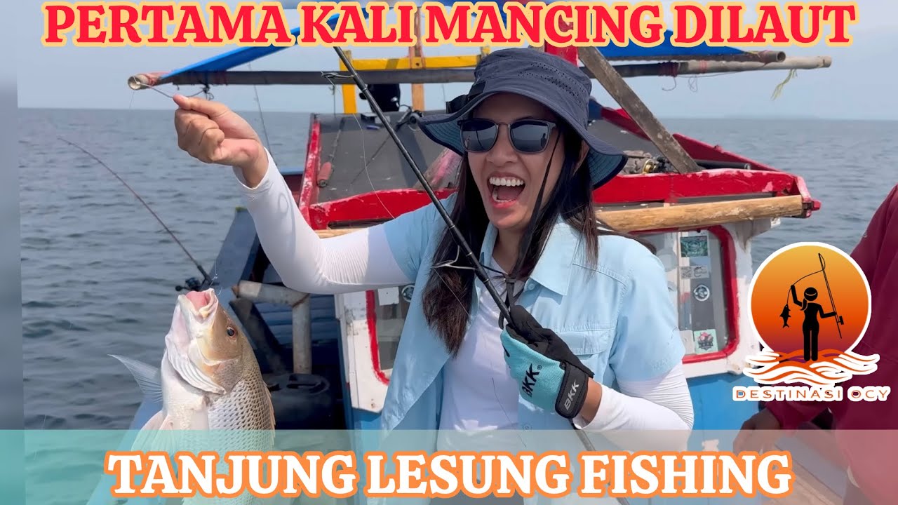 Satu Hari Di Laut (Mancing Di Tanjung Lesung)