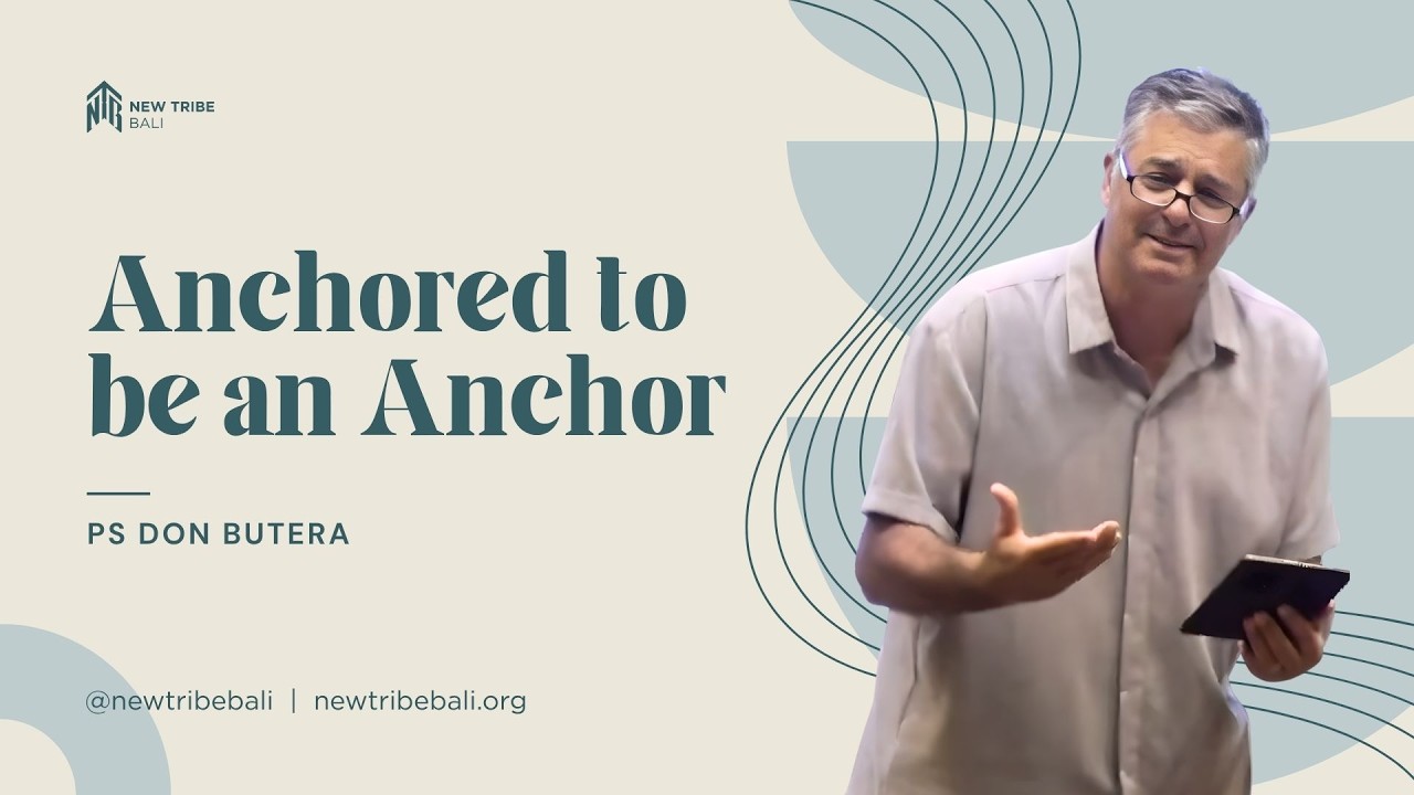 International Gathering Anchored To Be An Anchor   Ps Don Butera   New Tribe Bali