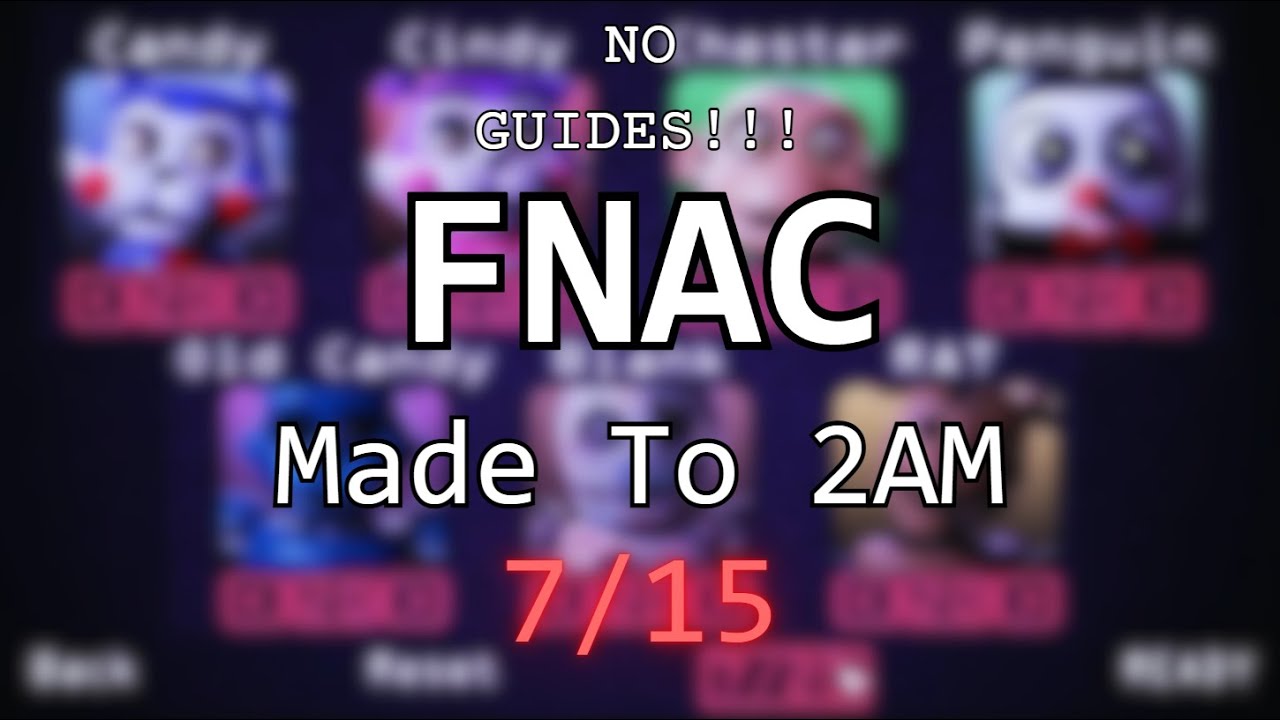 Five Nights at Candy's (7/15 Mode, NO GUIDES, 2AM)