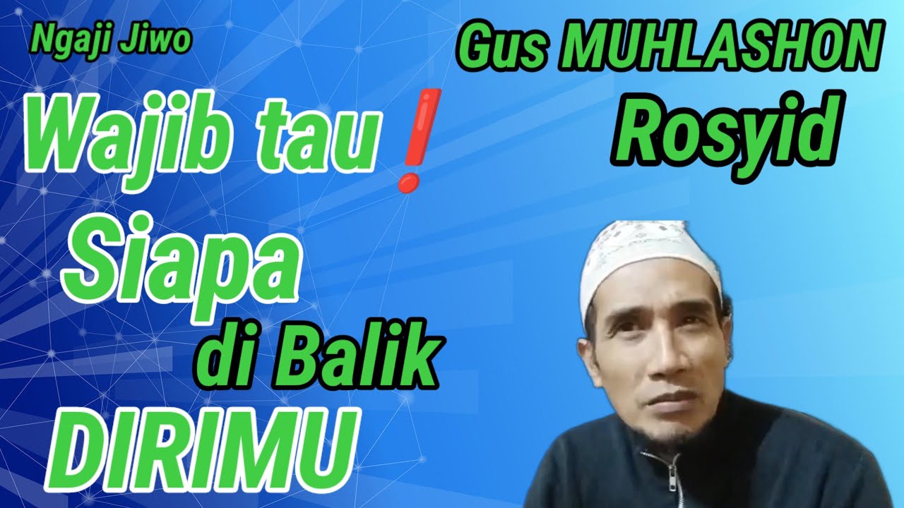 KETAHUILAH ‼️ SIAPA DI BALIK DIRIMU❓ (Ngaji Jiwo) Gus SHON 