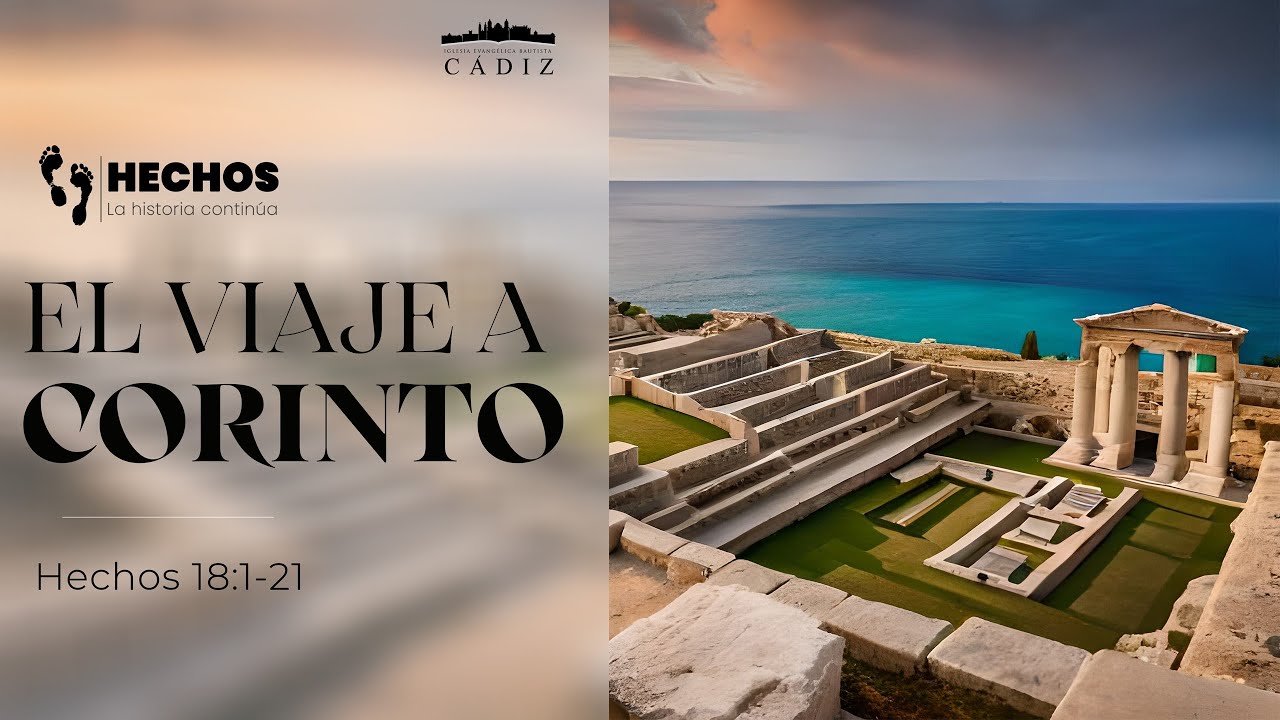 40. El viaje a Corinto. Hechos 18:1-21