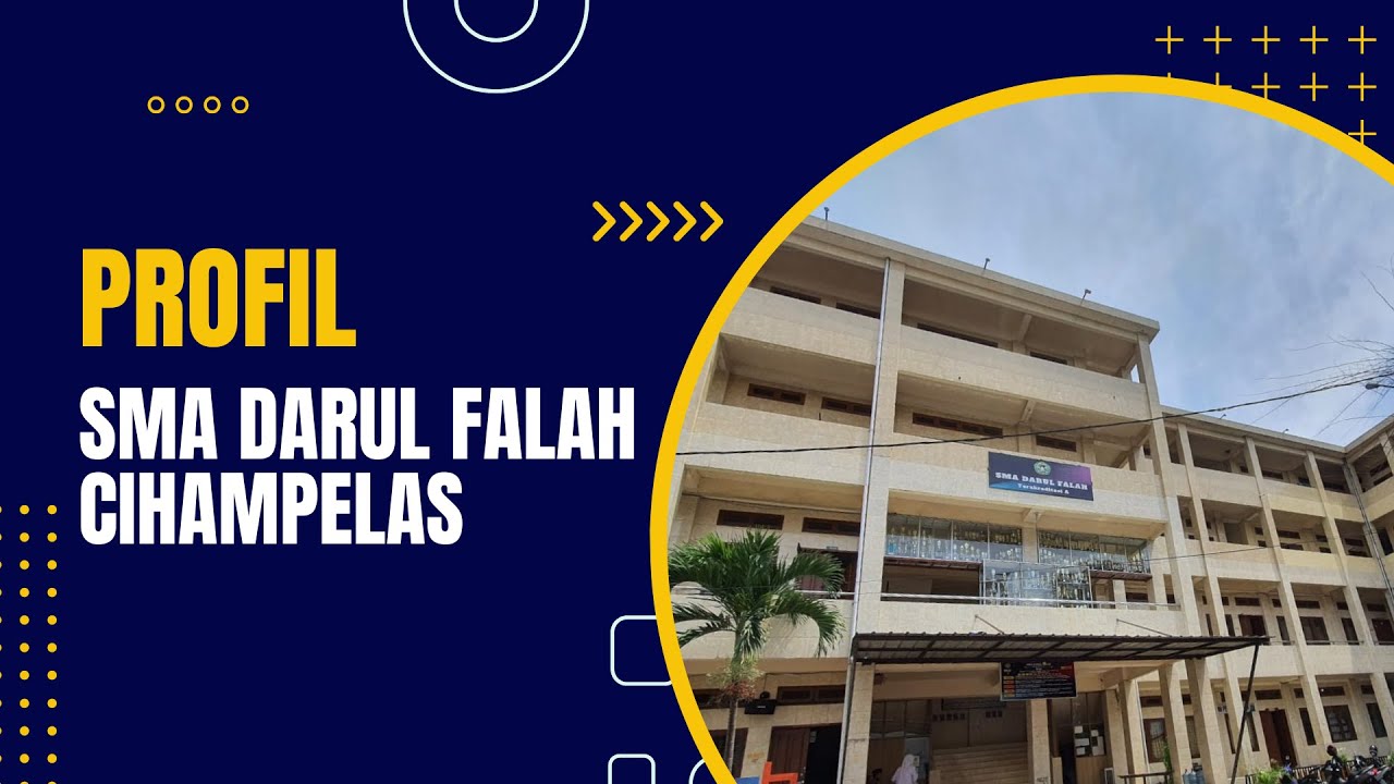 PROFIL SMA DARUL FALAH CIHAMPELAS 2024