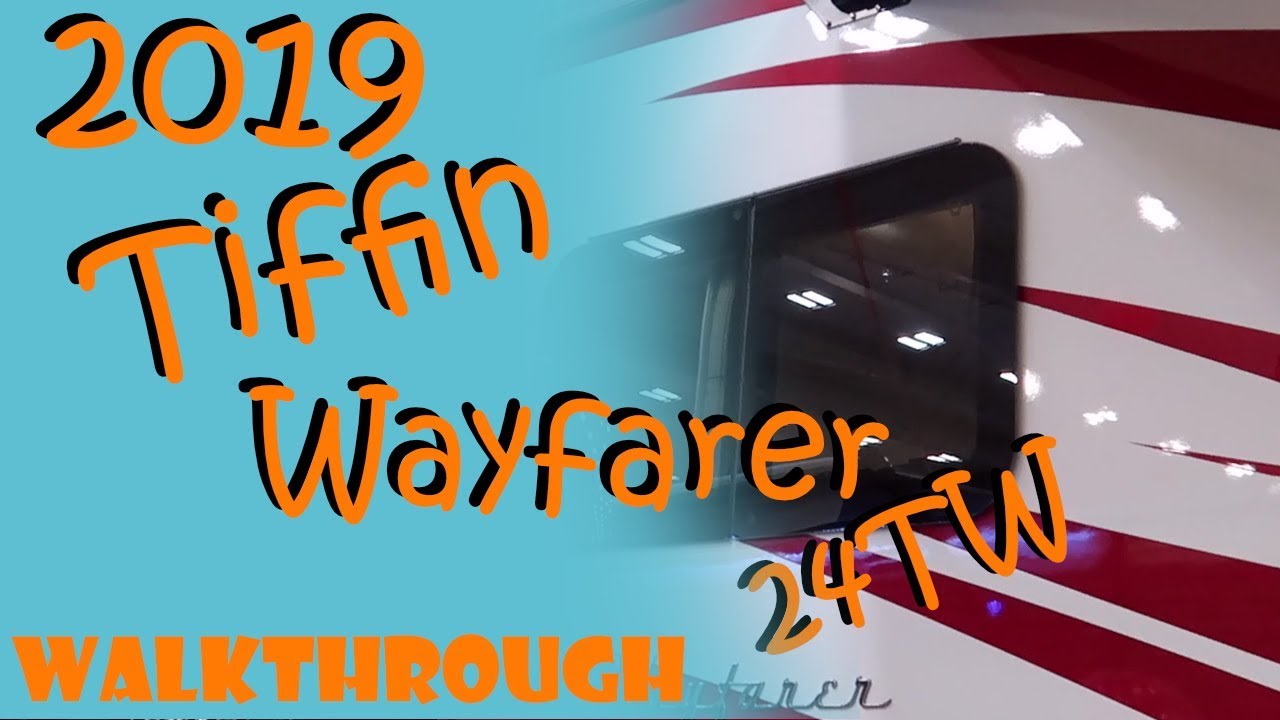 2019 Tiffin Wayfarer 24TW - 54 Nights RV