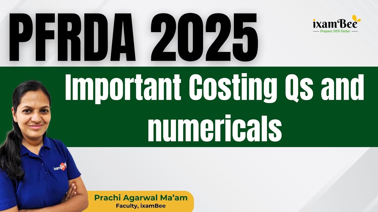 PFRDA 2025 – Important Costing Qs and Numericals