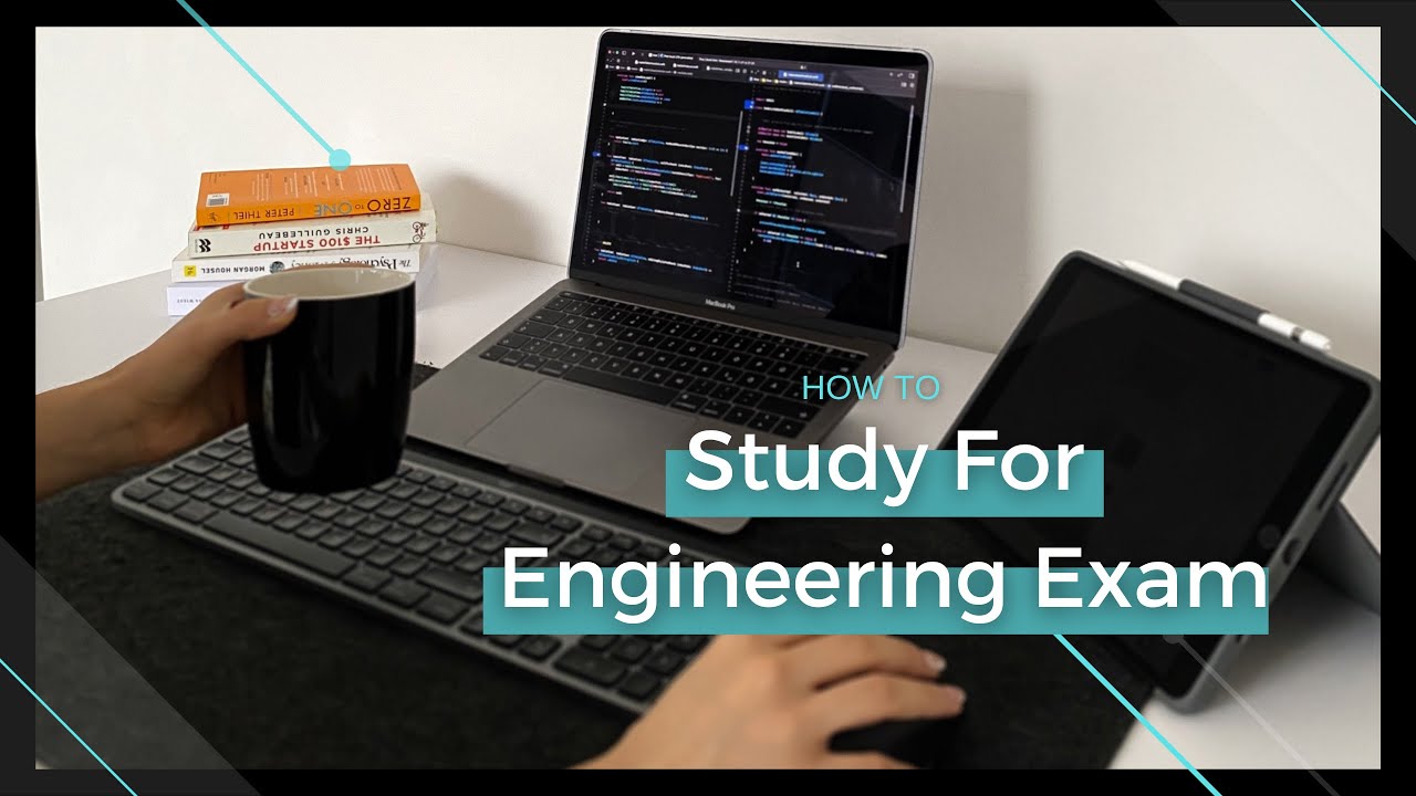 How To Study For Engineering and Computer Science Exams