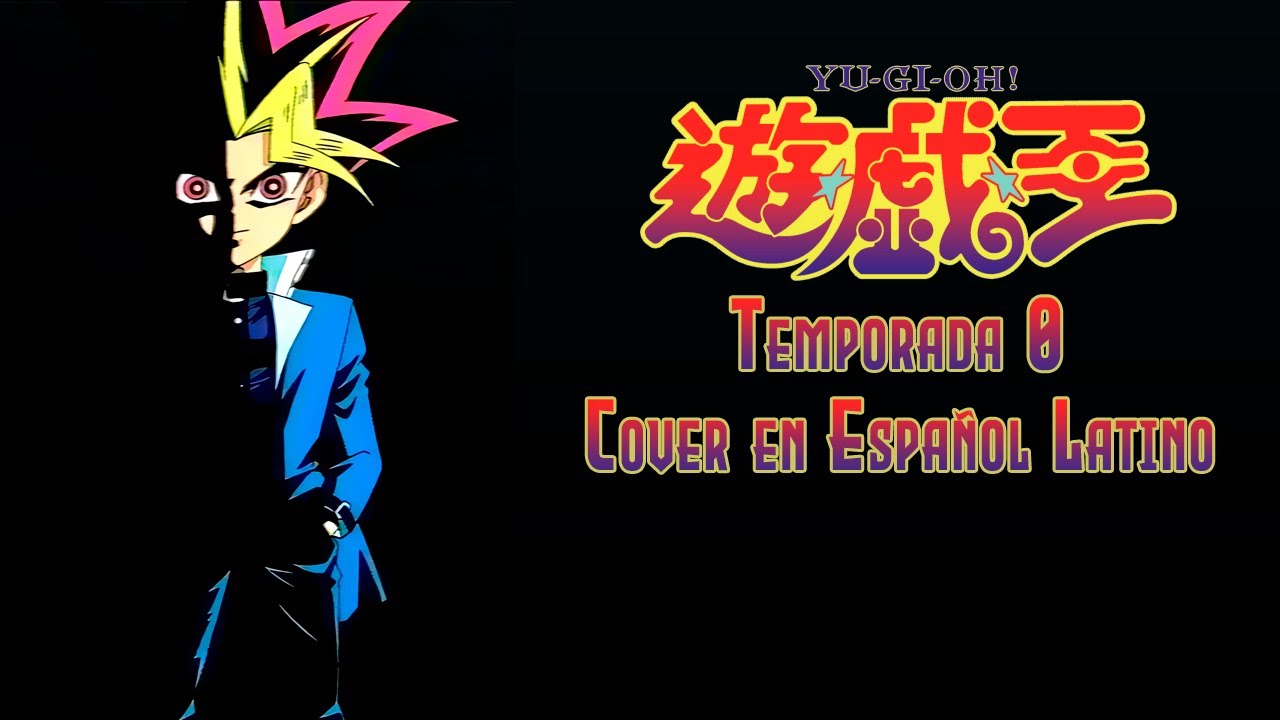 Yu-Gi-Oh! Yami no Games (Season 0) Opening [Cover Latino] | Kawaita Sakebi - 0uter