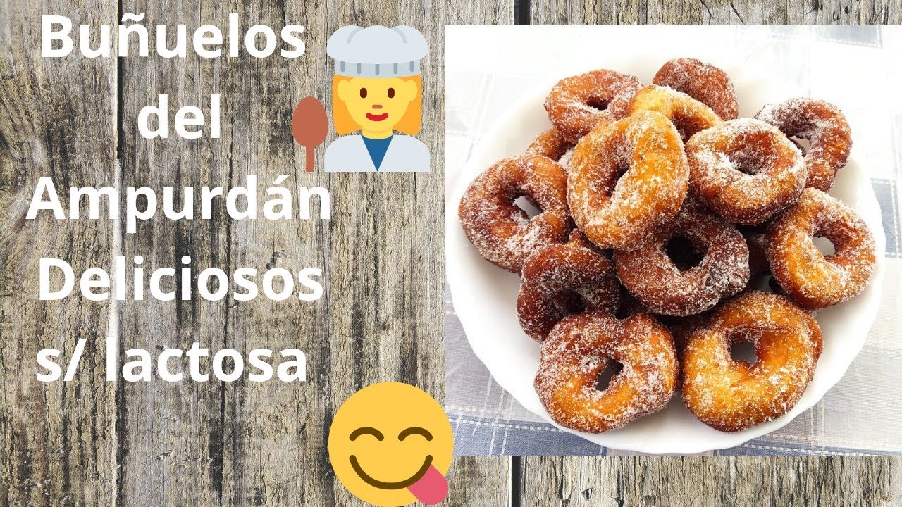 Buñuelos del Ampurdán,🧑‍🍳 s/ lactosa. Deliciosos 😋