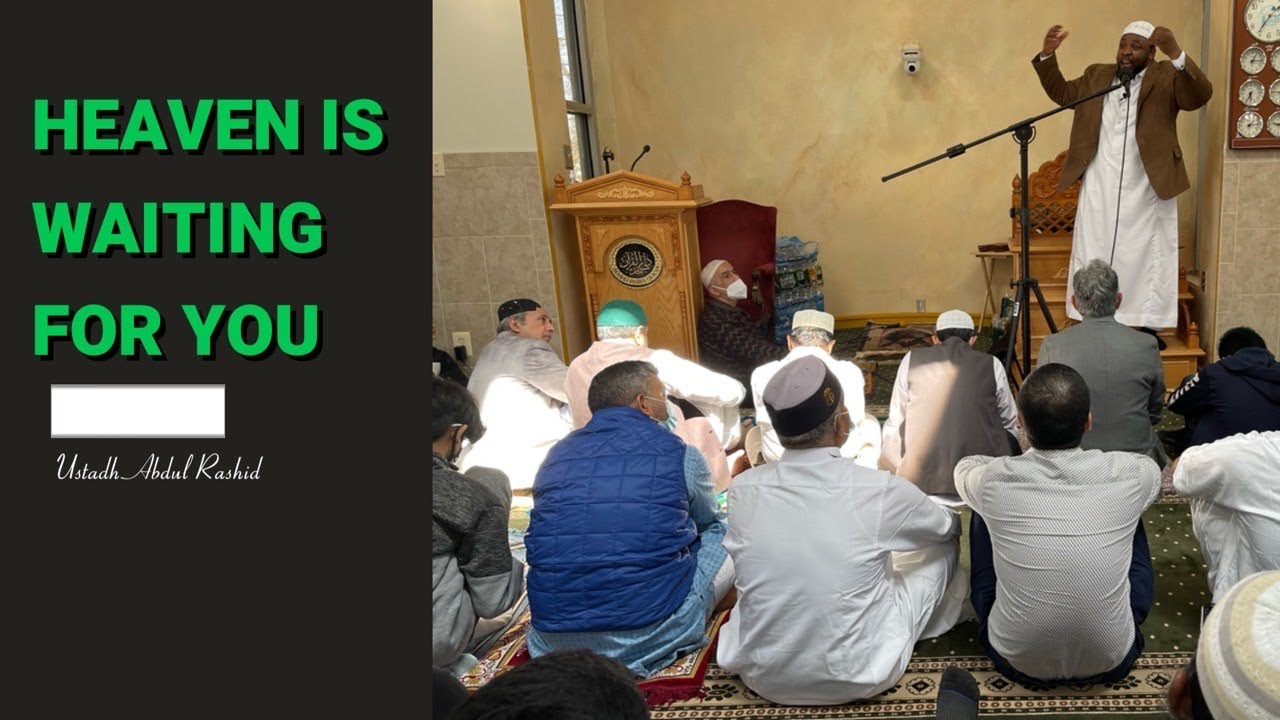 HEAVEN IS WAITING FOR YOU || BY USTADH ABDUL RASHID