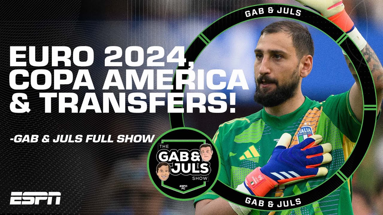 GAB & JULS FULL SHOW: Current champions ITALY OUT, updates on the TRANSFER MARKET & more! | ESPN FC