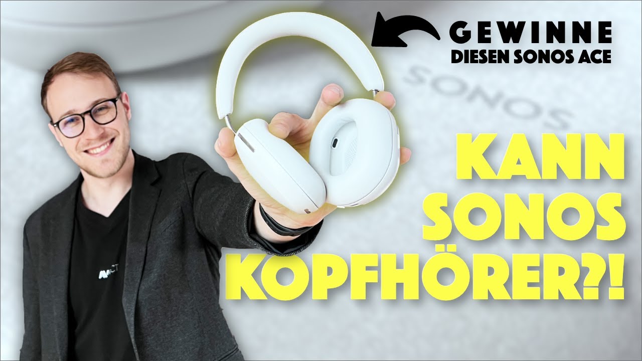 SONOS ACE im Test - Kann Sonos Kopfh&ouml;rer?!