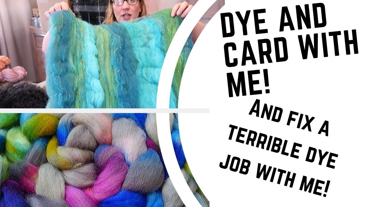 BIG DYE DAY!   Plus Carding, How To Fix a Bad Dye Job, and Addressing Rude Comments!
