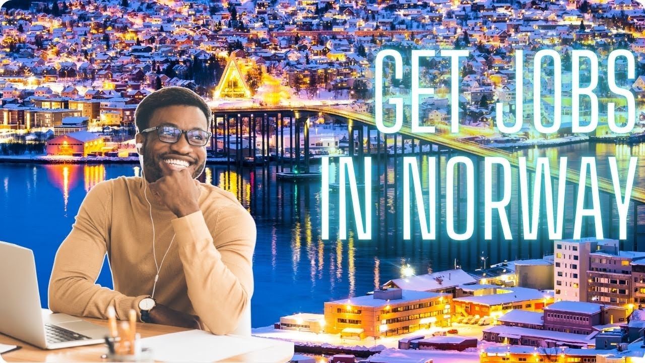Work in Norway – Your Gateway to Exciting Career Opportunities!