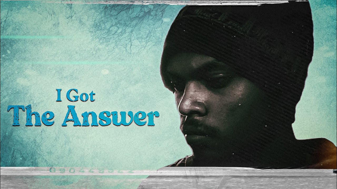 I Got The Answer - Short Film by DopeLalanTop