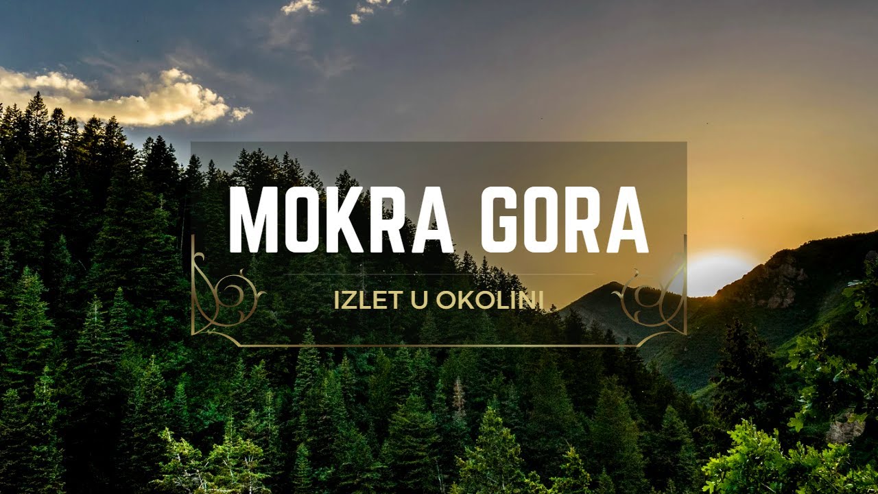 Mokra Gora - izlet u okolini - Srbija