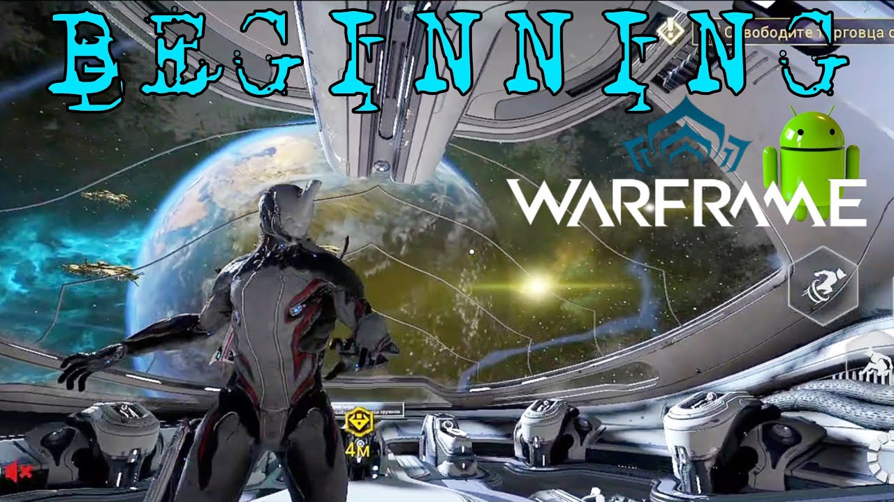 WARFRAME mobile – Beginning [Android version]