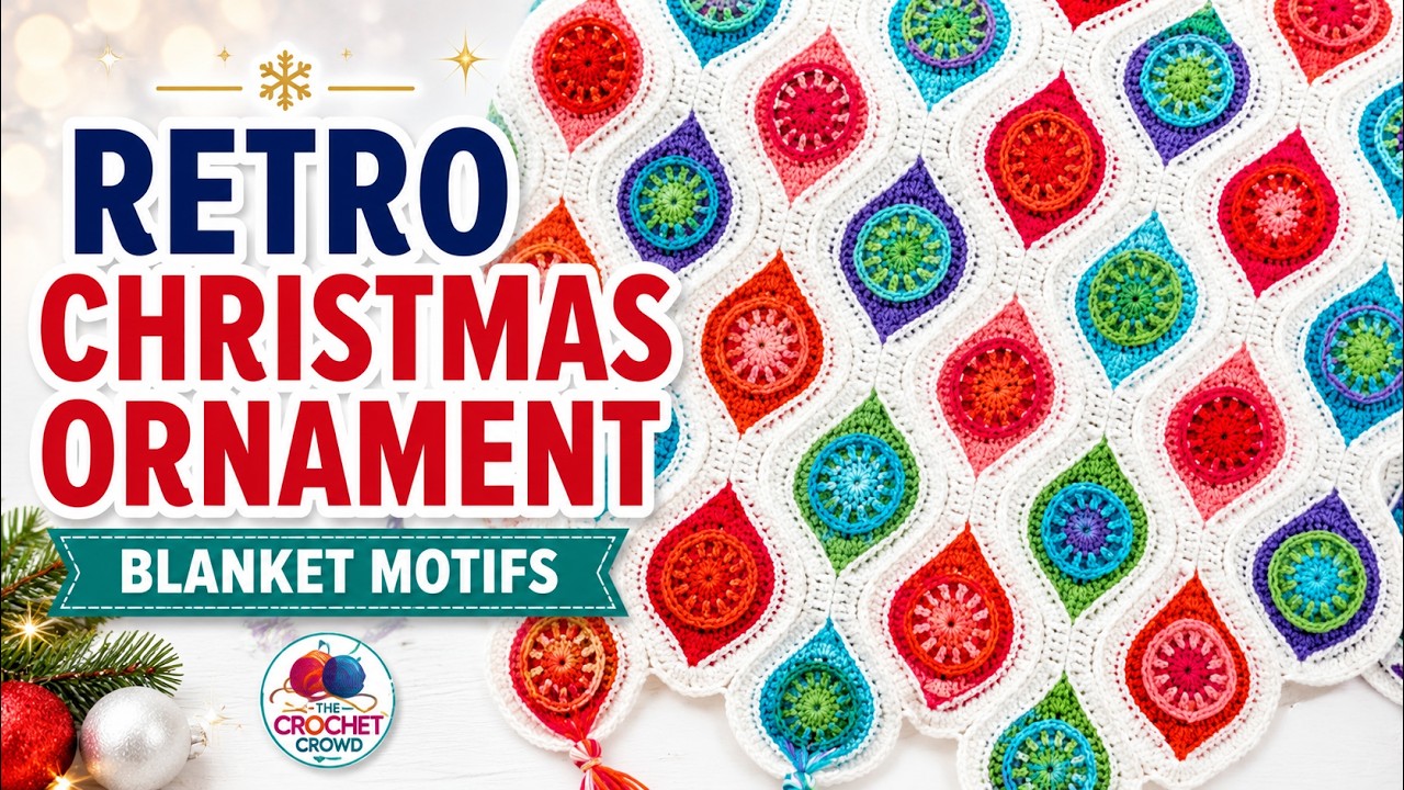 Motifs: Crochet Retro Christmas Ornament Throw