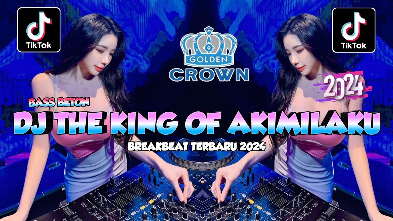 DJ MELODI BREAKBEAT OLD X THE KING OF AKIMILAKU BREAKBEAT TERBARU 2024 FULL BASS VIRAL TIKTOK