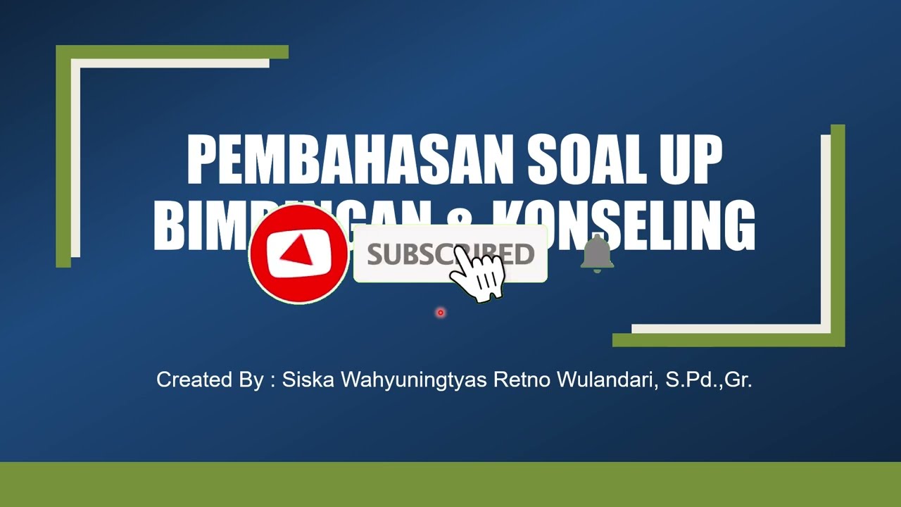 FR SOAL UP PPG BK (UJI PENGETAHUAN BIMBINGAN DAN KONSELING)
