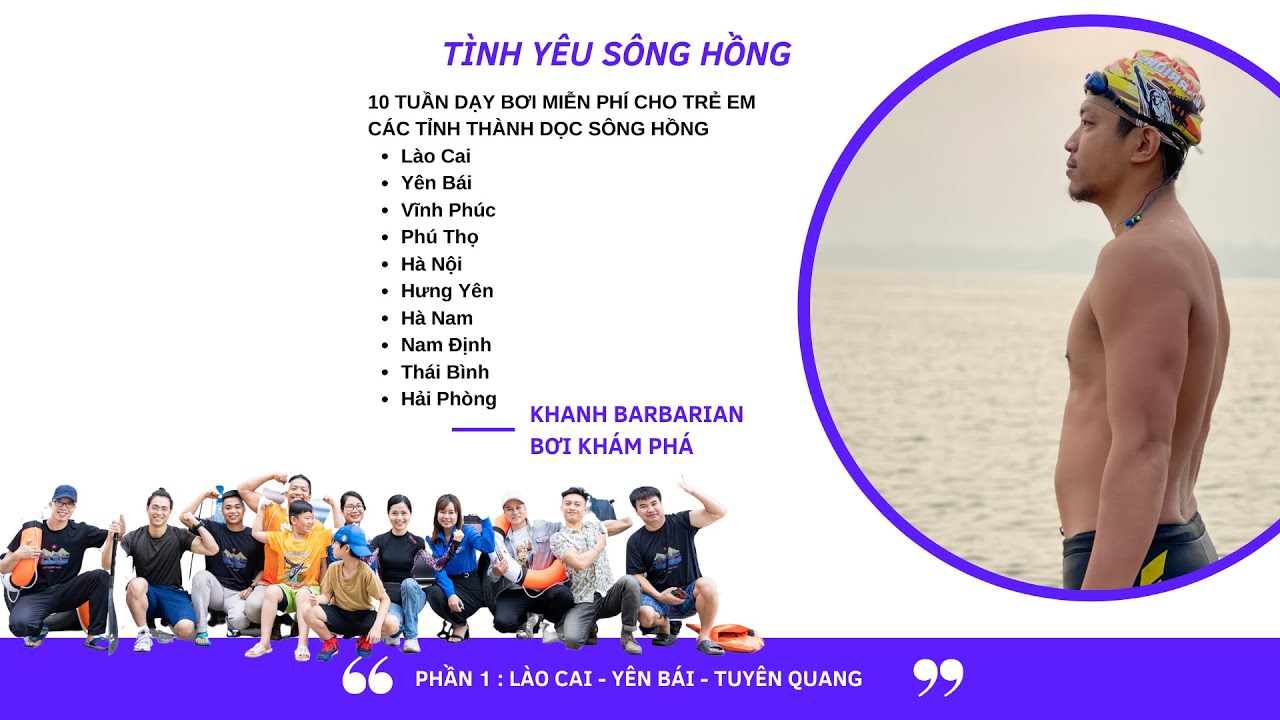 Hành Trình Thiện Nguyện - Tình Yêu Sông Hồng - Phần 1 : Lào Cai - Yên Bái - Tuyên Quang