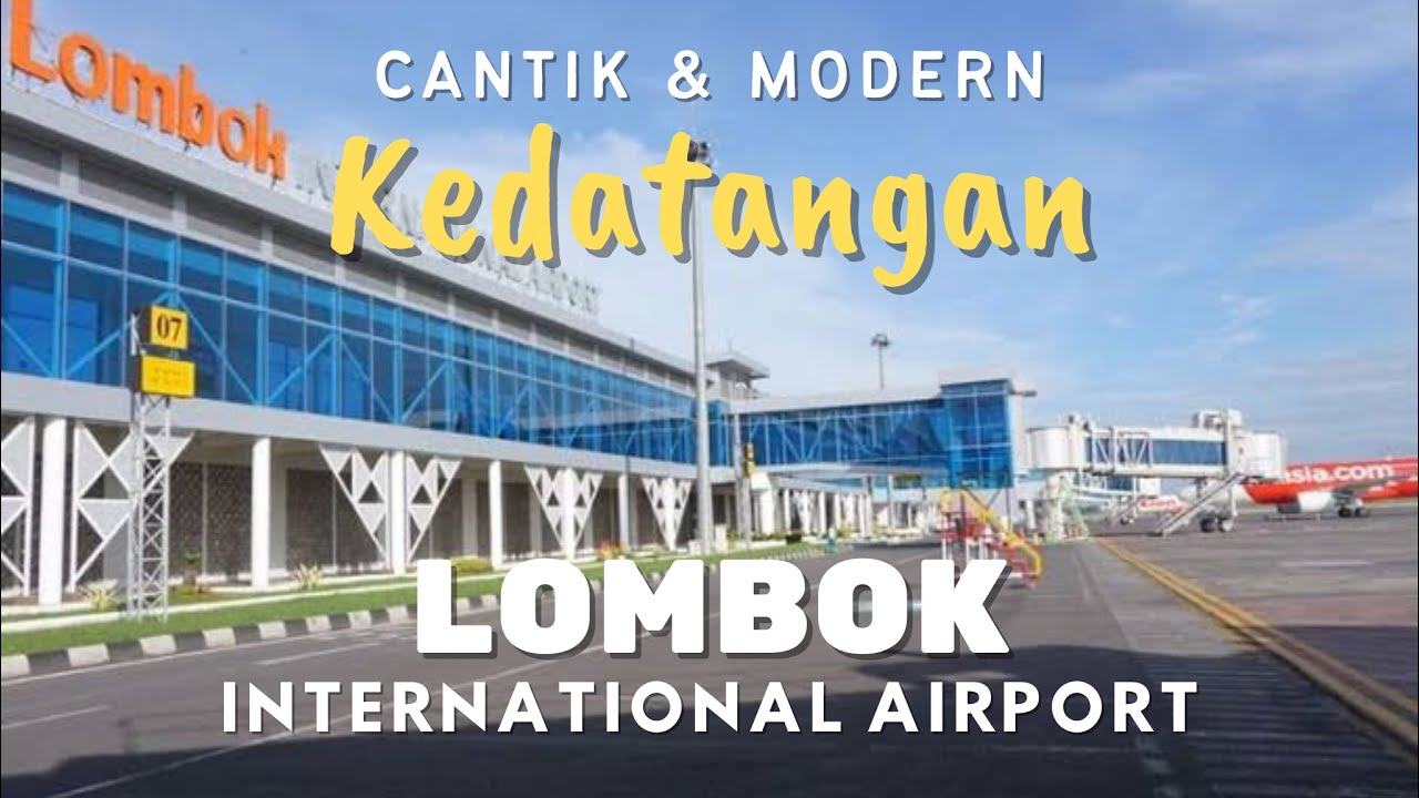 Terminal Kedatangan Bandara Lombok 2022 | Bandara Internasional Lombok