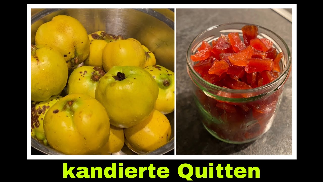 kandierte Quitten Rezept | Fr&uuml;chte kandieren | Selbstversorgung: S&uuml;&szlig;igkeiten selber machen
