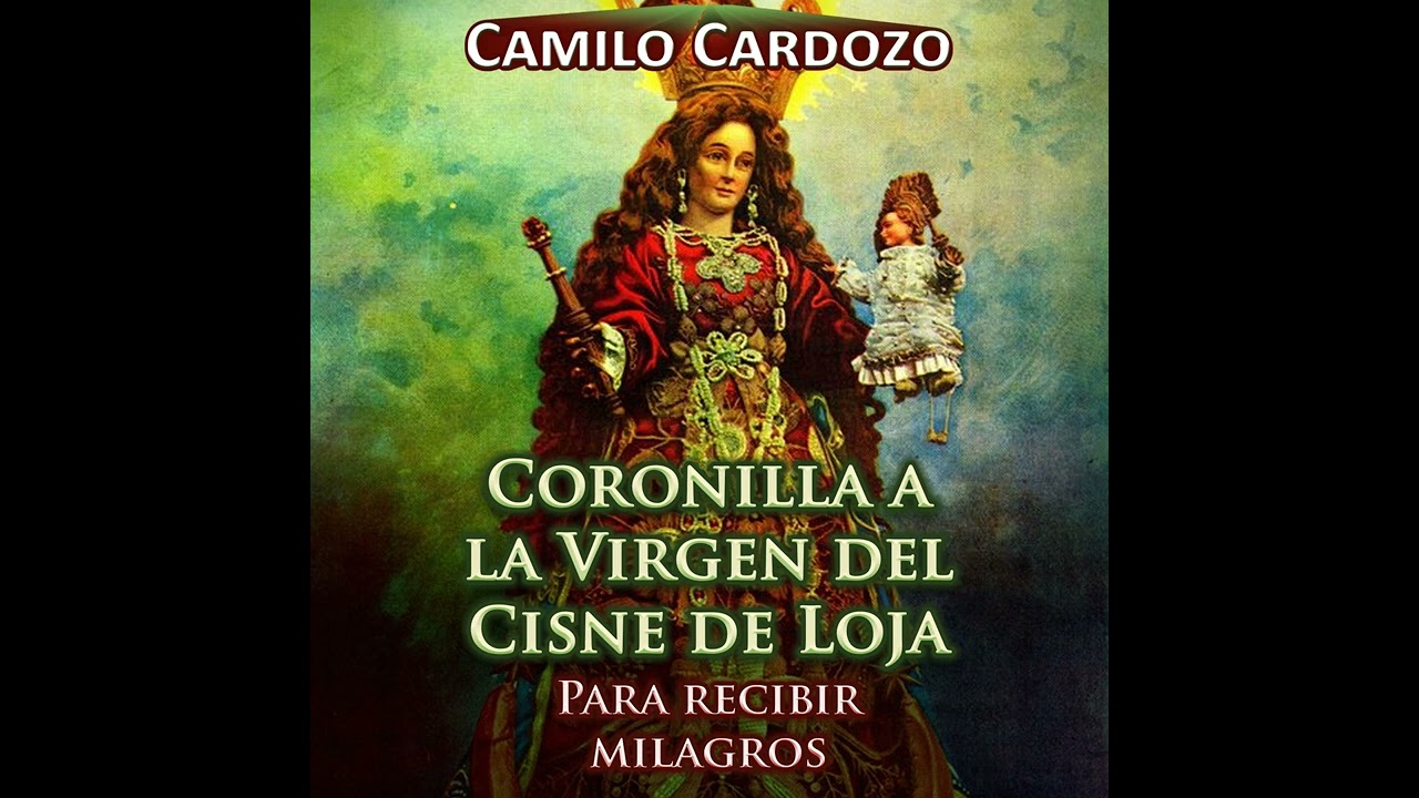 Coronilla a la Virgen del Cisne de Loja para Recibir Milagros