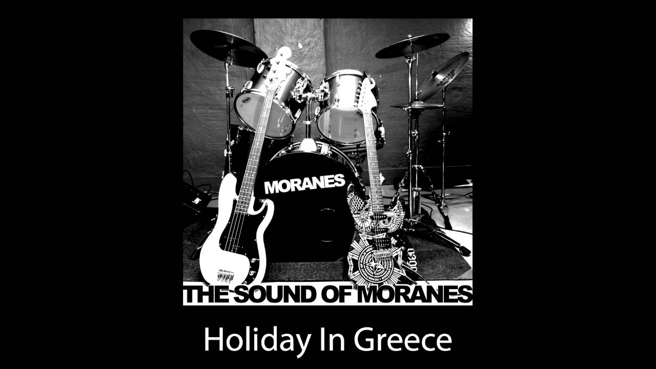 Moranes - 05 - Holiday in Greece