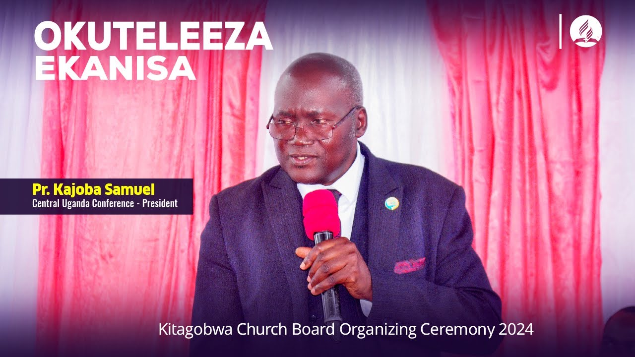 OKUTELEEZA EKANISA || Pr Kajoba Samuel | Kitagobwa Church Board Organizing Ceremony 2024