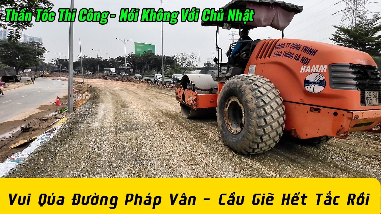 Vui Qúa   Đường Pháp Vân  - Cầu Giẽ Từ Nay  Hết Tắc Đường Rồi..