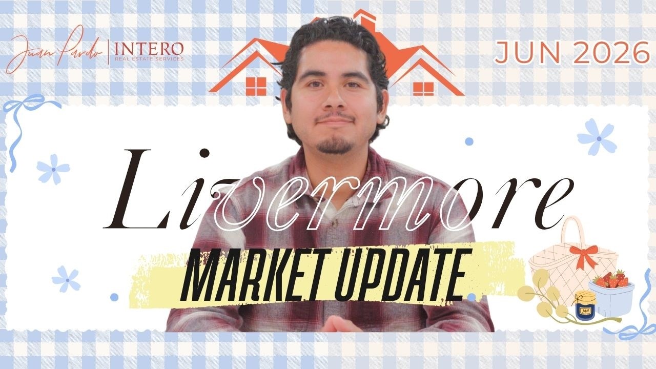 Livermore Real Estate: More Homes, One Catch | June 2026