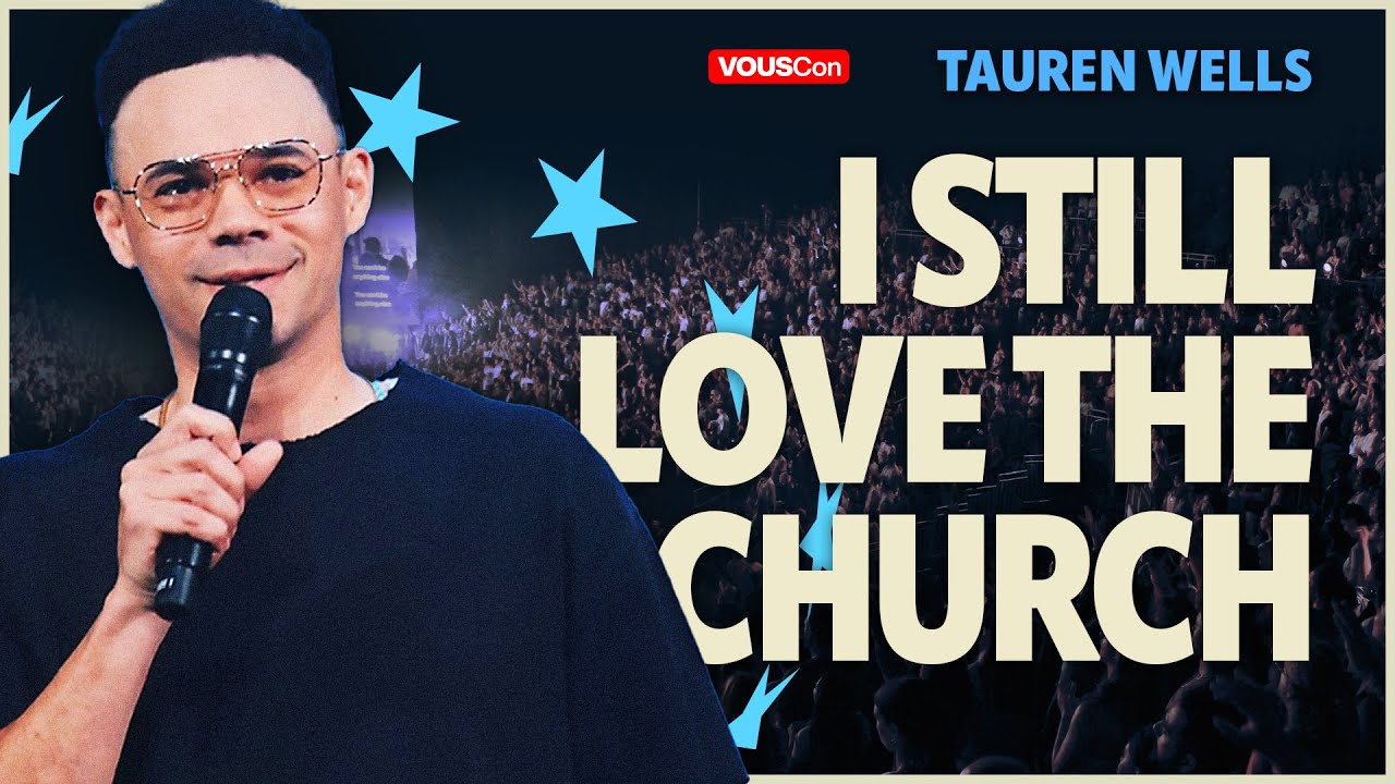 I Still Love The Church — VOUSCon 2024 — Tauren Wells