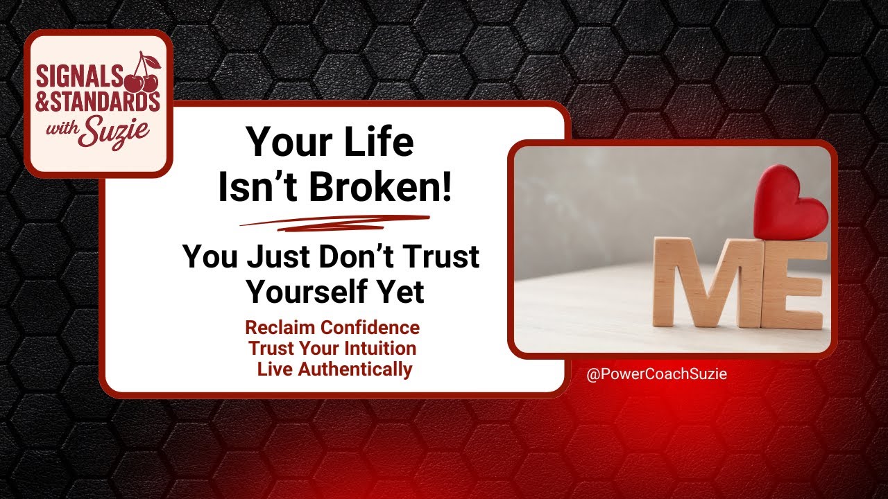 Your Life Isn’t Broken, You Just Don’t Trust Yourself Yet
