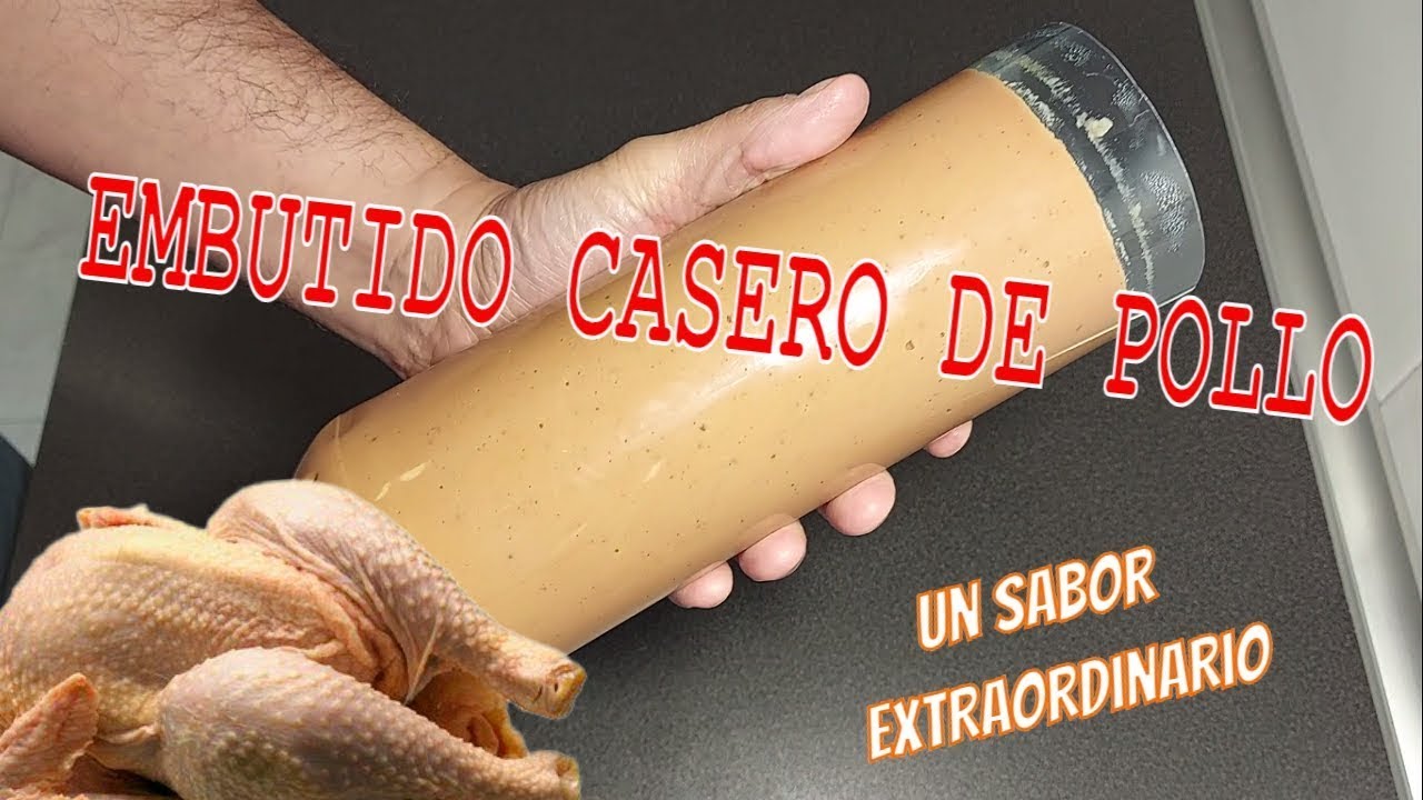 Cómo hacer EMBUTIDO CASERO de pollo 🐔 | FACILÍSIMO sin aditivos 👍😉