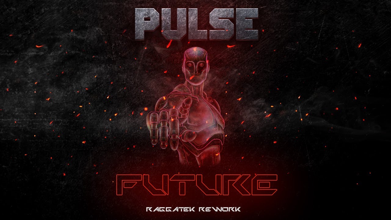 Pulse - Future (Raggatek Rework)
