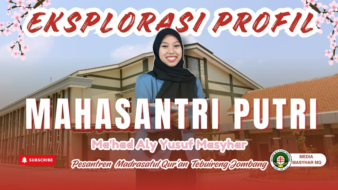 PROFIL PUSAT KADERISASI MUFASSIR PUTRI: MA'HAD ALY YUSUF MASYHAR